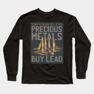 Invest in Precious Metals Long Sleeve T-Shirt